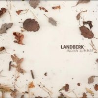 Landberk - Indian Summer ryhmässä ME SUOSITTELEMME / Joululahjavinkki: Vinyyli @ Bengans Skivbutik AB (5512625)