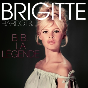 Brigitte Bardot - B.B. La Légende ryhmässä VINYYLI @ Bengans Skivbutik AB (5512664)