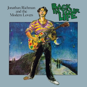 Jonathan Richman & Modern Lovers - Back In Your Life ryhmässä -Startsida MOV @ Bengans Skivbutik AB (5512696)