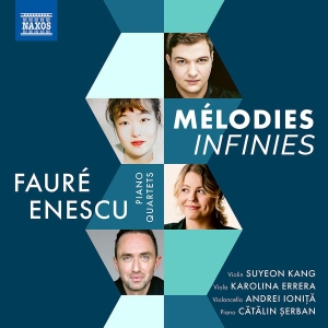 George Enescu Gabriel Faure - Enescu & Faure: Melodies Infinies - ryhmässä CD @ Bengans Skivbutik AB (5512712)