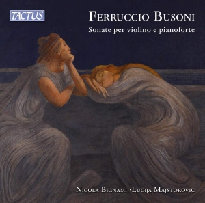 Busoni Ferruccio - Sonate Per Violino E Pianoforte ryhmässä CD @ Bengans Skivbutik AB (5512780)