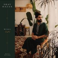 Hazan Shay - Wusul ryhmässä VINYYLI @ Bengans Skivbutik AB (5512842)