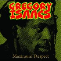 Isaacs Gregory - Maximum Respect ryhmässä VINYYLI @ Bengans Skivbutik AB (5512865)