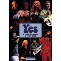 Yes - A Visual Biography Ii: 1982-2022 (B ryhmässä ME SUOSITTELEMME / Musiikkikirjat @ Bengans Skivbutik AB (5512884)