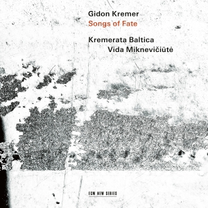 Gidon Kremer Kremerata Baltica - Songs Of Fate ryhmässä CD @ Bengans Skivbutik AB (5512928)