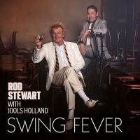 Rod Stewart With Jools Holland - Swing Fever ryhmässä Minishops / Rod Stewart @ Bengans Skivbutik AB (5512989)