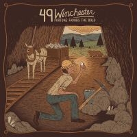 49 Winchester - Fortune Favors The Bold (Europe Exc ryhmässä VINYYLI @ Bengans Skivbutik AB (5513039)