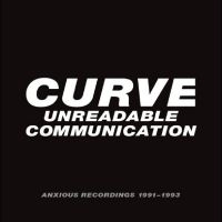 Curve - Unreadable Communication - Anxious ryhmässä CD @ Bengans Skivbutik AB (5513079)