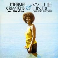 Marcia Griffiths & Willie Lindo - Sweet Bitter Love & Far And Distant ryhmässä CD @ Bengans Skivbutik AB (5513085)