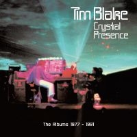 Tim Blake - Crystal Presence ? The Albums 1977- ryhmässä CD @ Bengans Skivbutik AB (5513096)