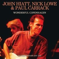 John Hiatt Nick Lowe & Paul Carrac - Wonderful Copenhagen ryhmässä CD @ Bengans Skivbutik AB (5513174)