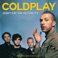 Coldplay - Don't Eat The Yellow Ice ryhmässä CD @ Bengans Skivbutik AB (5513175)