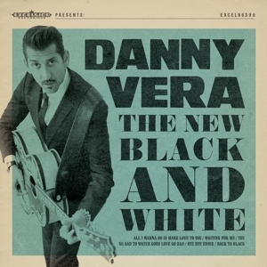 Danny Vera - The New Black And White ryhmässä CD @ Bengans Skivbutik AB (5513210)