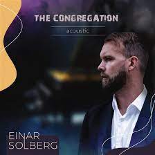 Solberg Einar - The Congregation Acoustic ryhmässä VINYYLI @ Bengans Skivbutik AB (5513280)