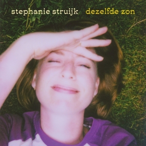 Stéphanie Struijk - Dezelfde Zon ryhmässä CD @ Bengans Skivbutik AB (5513296)