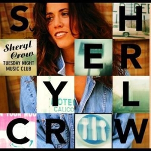 Sheryl Crow - Tuesday Night Music ryhmässä Minishops / Sheryl Crow @ Bengans Skivbutik AB (551335)