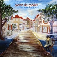 De Reeder Pierre - The Way That It Was ryhmässä CD @ Bengans Skivbutik AB (5513390)