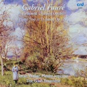 Fauré Gabriel - La Bonne Chanson Op.61 & Piano Trio ryhmässä Musiikki / CD-R / Klassiskt @ Bengans Skivbutik AB (5513512)