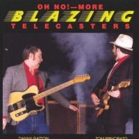 Principato Tom And Danny Gatton - Oh No! More Blazing Telecasters ryhmässä CD @ Bengans Skivbutik AB (5513522)