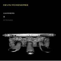 Mckendree Kevin - Hammers & Strings ryhmässä CD @ Bengans Skivbutik AB (5513523)