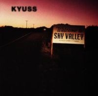 KYUSS - SKY VALLEY ryhmässä -Start CD1 @ Bengans Skivbutik AB (551358)