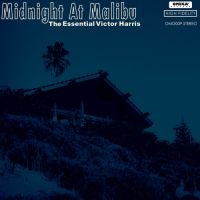 Harris Victor - Midnight At Malibu: The Essent Ial ryhmässä CD @ Bengans Skivbutik AB (5513587)