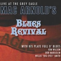 Arnold's Blues Revival Mac - Live At The Grey Eagle ryhmässä CD @ Bengans Skivbutik AB (5513648)