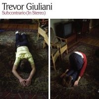 Giuliani Trevor - Subcontrario (In Stereo) ryhmässä CD @ Bengans Skivbutik AB (5513703)