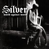 Silver - World Against World ryhmässä VINYYLI @ Bengans Skivbutik AB (5513773)