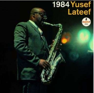 Yusef Lateef - 1984 ryhmässä VINYYLI @ Bengans Skivbutik AB (5513812)