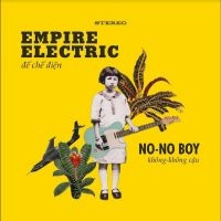 No-No Boy - Empire Electric ryhmässä ME SUOSITTELEMME / Joululahjavinkki: Vinyyli @ Bengans Skivbutik AB (5513827)