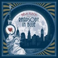 Fleck Béla - Rhapsody In Blue ryhmässä ME SUOSITTELEMME / Joululahjavinkki: CD @ Bengans Skivbutik AB (5513885)