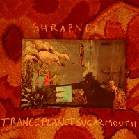 Shrapnel - Tranceplanetsugarmouth ryhmässä VINYYLI @ Bengans Skivbutik AB (5513928)