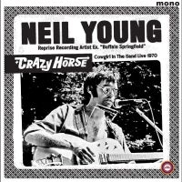 Neil Young & Crazy Horse - Cowgirl In The Sand - Live 1970 ryhmässä ME SUOSITTELEMME / Joululahjavinkki: Vinyyli @ Bengans Skivbutik AB (5513967)