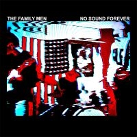 Family Men The - No Sound Forever ryhmässä VINYYLI @ Bengans Skivbutik AB (5513985)