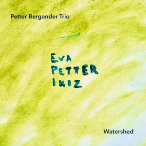 Petter Bergander Trio - Watershed ryhmässä CD @ Bengans Skivbutik AB (5514183)