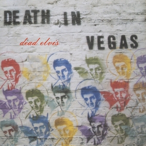 Death In Vegas - Dead Elvis ryhmässä VINYYLI @ Bengans Skivbutik AB (5514200)