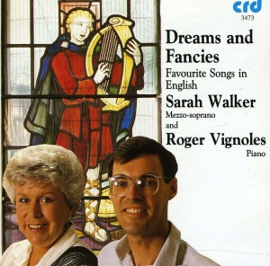 Sarah Walker Roger Vignoles - Dreams & Fancies - 24 Favourite Son ryhmässä Musiikki / CD-R / Klassiskt @ Bengans Skivbutik AB (5514240)