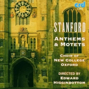 Stanford C V - Anthems & Motets ryhmässä Musiikki / CD-R / Klassiskt @ Bengans Skivbutik AB (5514260)