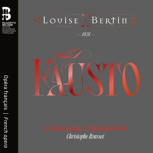 Bertin Louise - Fausto (2Cd +Book) ryhmässä ME SUOSITTELEMME / Vuoden parhaat listat 2024 / DN Klassinen musiikki @ Bengans Skivbutik AB (5514320)