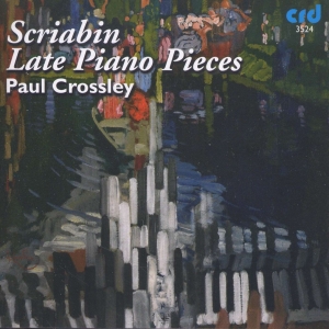 Scriabin Alexander - Late Piano Pieces ryhmässä Musiikki / CD-R / Klassiskt @ Bengans Skivbutik AB (5514521)