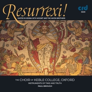 Choir Of Keble College Oxford / Ins - Resurrexi! Easter In Vienna With Mo ryhmässä Musiikki / CD-R / Klassiskt @ Bengans Skivbutik AB (5514533)