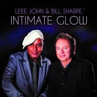 Sharpe Bill & John Leee - Intimate Glow ryhmässä CD @ Bengans Skivbutik AB (5514588)