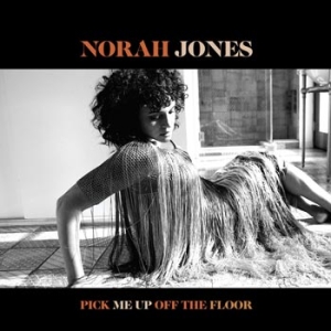 Norah Jones - Pick Me Up Off The Floor ryhmässä CD @ Bengans Skivbutik AB (5514635)