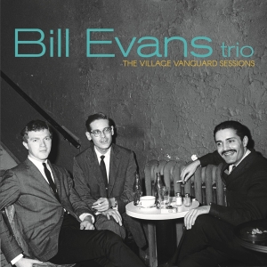 Bill Evans Trio - Village Vanguard Sessions ryhmässä CD @ Bengans Skivbutik AB (5514672)