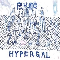 Hyper Gal - Pure ryhmässä CD / Pop-Rock @ Bengans Skivbutik AB (5514724)