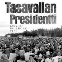 Tasavallan Presidentti - Live At Ruisrock 1971 ryhmässä Kommande produkter - 10 procent @ Bengans Skivbutik AB (5514844)