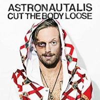 Astronautalis - Cut The Body Loose ryhmässä CD @ Bengans Skivbutik AB (5514923)