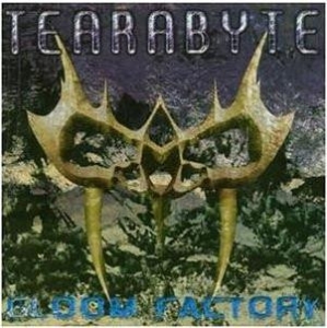 Tearabyte - Gloom Factory ryhmässä CD @ Bengans Skivbutik AB (5514984)