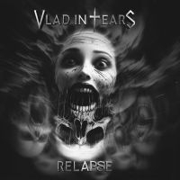 Vlad In Tears - Relapse (Digipack) ryhmässä Kommande produkter - 10 procent @ Bengans Skivbutik AB (5514998)